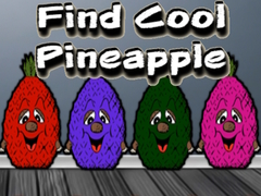 Spēle Find Cool Pineapple