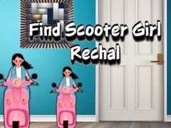 Spēle Find Scooter Girl Rechal