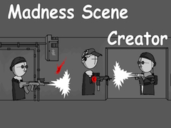 Spēle Madness Scene Creator