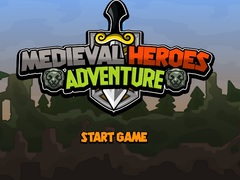 Spēle Medieval Heroes Adventure