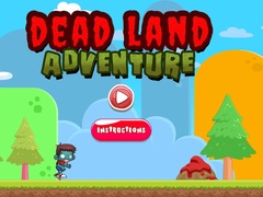 Spēle Dead Land Adventure