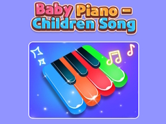 Spēle Baby Piano - Children Song 