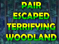 Spēle Pair Escaped Terrifying Woodland