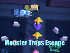 Spēle Monster Traps Escape