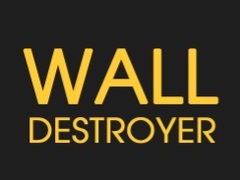 Spēle Wall Destroyer