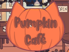 Spēle Pumpkin Cafe