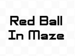 Spēle Red Ball In Maze