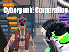 Spēle Cyberpunk: Corporation