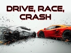 Spēle Drive, Race, Crash