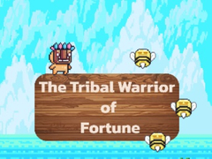 Spēle The Tribal Warrior Of Fortune