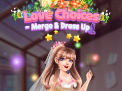 Spēle Love Choices Merge & Dress Up 