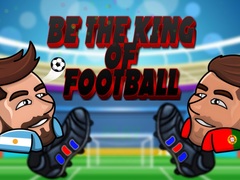 Spēle Be The King Of Football