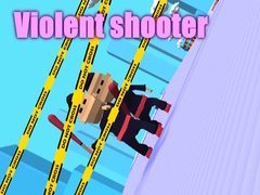 Spēle Violent shooter