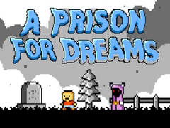 Spēle A Prison for Dreams