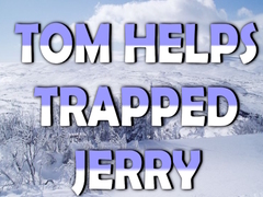 Spēle Tom Helps Trapped Jerry