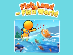 Spēle Fish Land - Fish World 