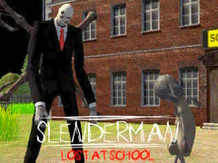 Spēle Slenderman Lost at School