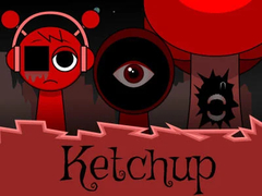 Spēle Sprunki Ketchup