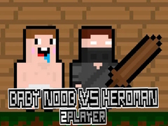 Spēle Baby Noob vs Heroman 2 Player