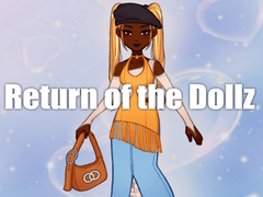 Spēle Return of the Dollz