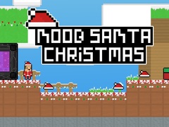 Spēle Noob Santa Christmas