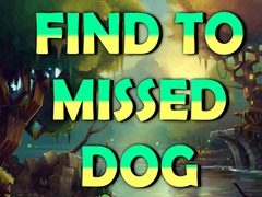 Spēle Find To Missed Dog