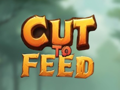 Spēle Cut To Feed