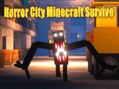 Spēle Horror City Minecraft Survive