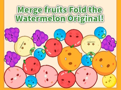 Spēle Merge fruits Fold the Watermelon Original!