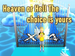 Spēle Heaven or Hell The choice is yours