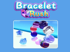 Spēle Bracelet Rush