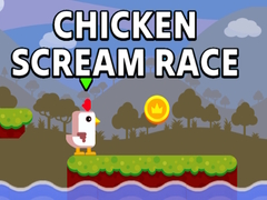 Spēle Chicken Scream Race