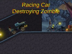 Spēle Racing Car Destroying Zombie