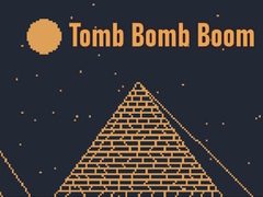 Spēle Tomb Bomb Boom