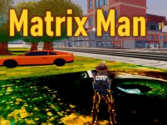 Spēle Matrix Man