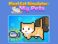 Spēle Pixel Cat Simulator: My Pets