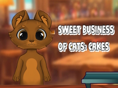 Spēle Sweet Business of Cats: Cakes