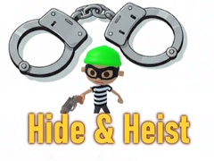 Spēle Hide & Heist