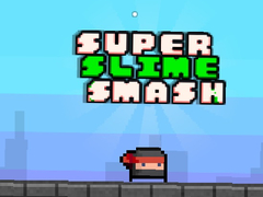 Spēle Super Slime Smash