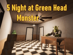 Spēle 5 Night at Green Head Monster