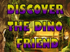 Spēle Discover The Dino Friend