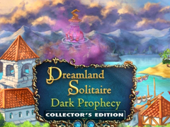 Spēle Dreamland Solitaire: Dark Prophecy Collector's Edition