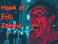 Spēle Hawk of Evil: Zombie