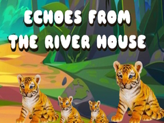 Spēle Echoes from the River House