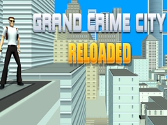 Spēle Grand Crime City Reloaded