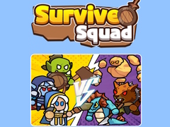 Spēle Survive Squad