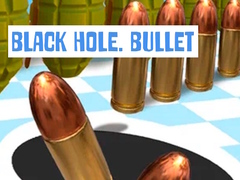 Spēle Black Hole. Bullet