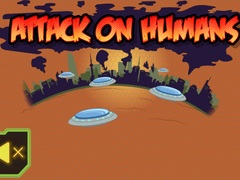 Spēle Attack On Humans