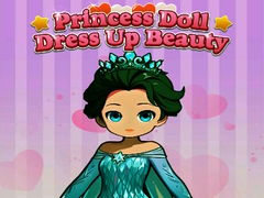 Spēle Princess Doll Dress Up Beauty