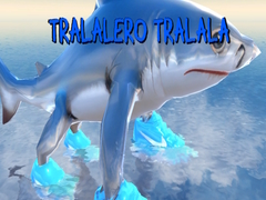Spēle Tralalero Tralala